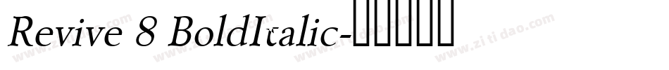 Revive 8 BoldItalic字体转换